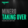 Thumbnail for the Minero - Taking Over link, provided by host site