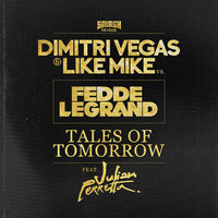 Thumbnail for the Dimitri Vegas & Like Mike - Tales Of Tomorrow link, provided by host site