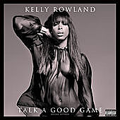 Thumbnail for the Kelly Rowland - Talk A Good Game link, provided by host site