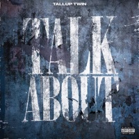 Thumbnail for the TallupTwinz - Talk About link, provided by host site