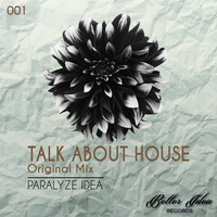 Thumbnail for the Paralyze Idea - Talk About House link, provided by host site
