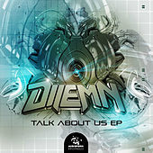 Thumbnail for the Dilemn - Talk About Us link, provided by host site
