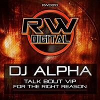 Thumbnail for the DJ Alpha - Talk bout VIP / For the right reasons link, provided by host site