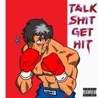 Thumbnail for the Gawne - Talk Shit Get Hit link, provided by host site