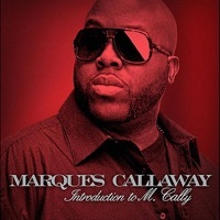 Thumbnail for the Marques Callaway - Talkin Bout Me link, provided by host site