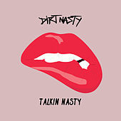 Thumbnail for the Dirt Nasty - Talkin' Nasty link, provided by host site