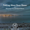 Thumbnail for the Processing Vessel - Talking About Deep House link, provided by host site