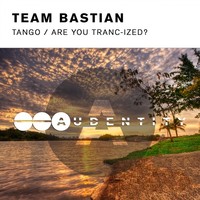 Thumbnail for the Team Bastian - Tango / Are You Tranc-ized? link, provided by host site