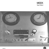 Thumbnail for the Meek - Tape Select link, provided by host site