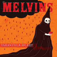 Thumbnail for the Melvins - Tarantula Heart link, provided by host site