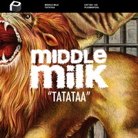 Thumbnail for the Middle Milk - Tatataa link, provided by host site