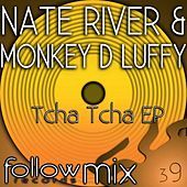 Thumbnail for the Nate River - Tcha Tcha link, provided by host site