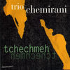 Thumbnail for the Trio Chemirani - Tchechmeh link, provided by host site