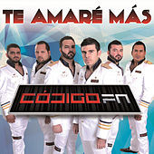 Thumbnail for the Código FN - Te Amaré Más link, provided by host site