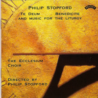 Thumbnail for the Philip Stopford - Te Deum, Benedicite and Music for the Liturgy link, provided by host site