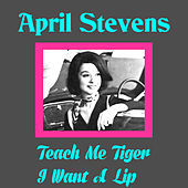 Thumbnail for the April Stevens - Teach Me Tiger link, provided by host site