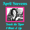 Thumbnail for the April Stevens - Teach Me Tiger link, provided by host site