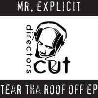 Thumbnail for the Mr Explicit - Tear Tha Roof Off link, provided by host site