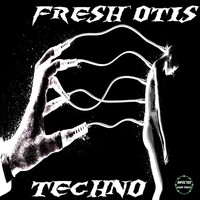 Thumbnail for the Fresh Otis - Techno link, provided by host site
