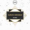 Thumbnail for the Sasho Derama - Techno link, provided by host site