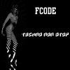 Thumbnail for the Fcode - Techno Non Stop link, provided by host site