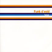 Thumbnail for the Funk D'void - Technoir link, provided by host site