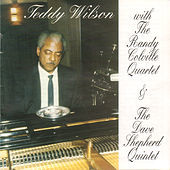 Thumbnail for the Teddy Wilson - Teddy Wilson with the Randy Colville Quartet & The Dave Shepherd Quintet link, provided by host site