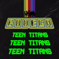 Thumbnail for the BODEGA - TEEN TITANS link, provided by host site