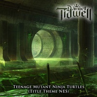Thumbnail for the Daniel Tidwell - Teenage Mutant Ninja Turtles (Title Theme NES) link, provided by host site