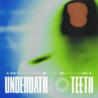 Thumbnail for the Underoath - Teeth link, provided by host site