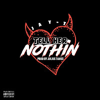 Thumbnail for the Jay-T - Tell Her Nothin' link, provided by host site