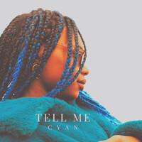 Thumbnail for the Cyan - Tell Me link, provided by host site