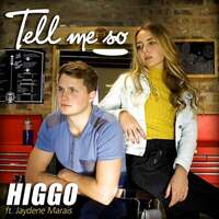 Thumbnail for the Higgo - Tell Me So link, provided by host site