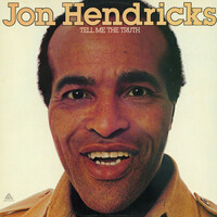 Thumbnail for the Jon Hendricks - Tell Me The Truth link, provided by host site