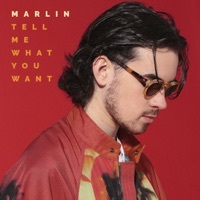 Thumbnail for the Marlin - Tell Me What You Want link, provided by host site