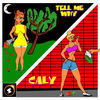 Thumbnail for the Caly - Tell Me Why link, provided by host site
