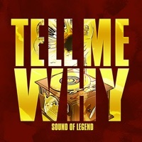 Thumbnail for the Sound Of Legend - Tell Me Why link, provided by host site