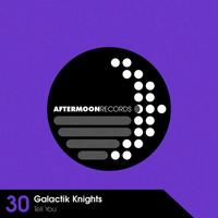 Thumbnail for the Galactik Knights - Tell You link, provided by host site