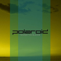 Thumbnail for the Polaroid - Temper The Blanks link, provided by host site