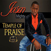 Thumbnail for the Jason Mighty - Temple of Praise link, provided by host site