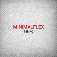 Thumbnail for the MINIMALFLEX - Tempo link, provided by host site