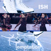 Thumbnail for the iSH - Temptation link, provided by host site