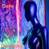 Thumbnail for the Dave - Temptation link, provided by host site