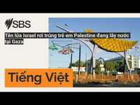 Thumbnail for the Ten - Tên lửa Israel rơi trúng trẻ em Palestine đang lấy nước tại Gaza | SBS Vietnamese - SBS Việt ngữ link, provided by host site