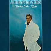 Thumbnail for the Johnny Mathis - Tender Is the Night link, provided by host site