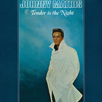 Thumbnail for the Johnny Mathis - Tender Is the Night link, provided by host site