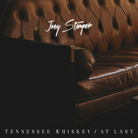 Thumbnail for the Joey Stamper - Tennessee Whiskey / At Last link, provided by host site