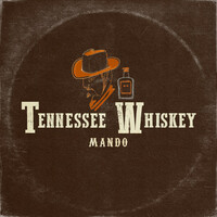 Thumbnail for the Mando - Tennessee Whiskey (Cover) link, provided by host site