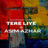 Thumbnail for the Asim Azhar - Tere Liye link, provided by host site