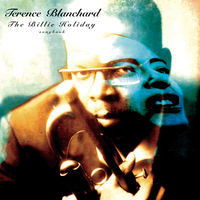 Thumbnail for the Terence Blanchard - Terence Blanchard - The Billie Holiday Songbook link, provided by host site